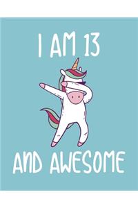 I am 13 And Awesome