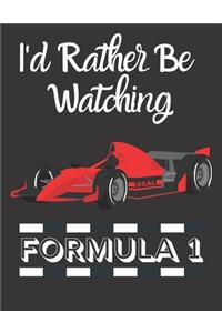 I'd rather be watching formula 1