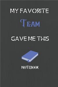 My Favorite Team Gave me this Book, Funny Gift For Team