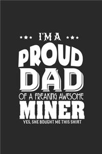I'm a proud dad of a freaking awesome miner