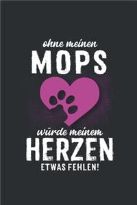 Ohne meinen Mops