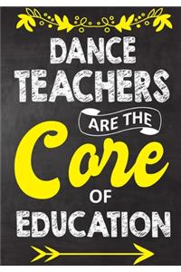 Dance Teachers Are The Core Of Education