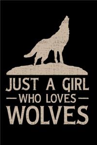 Just A Girl Who Loves Wolves
