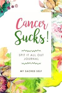 Cancer Sucks!