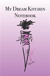 My Dream Kitchen Notebook