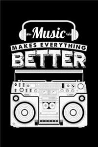 Music Makes Everything Better