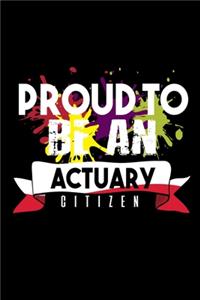 Proud to be an actuary citizen