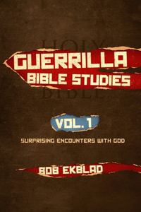 Guerrilla Bible Studies