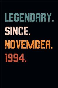 Blank Lined Journal, Notebook, Diary, Planner - Legendary Since November 1994 - 25th Birthday Gift For 25 Years Old Men and Women born in November