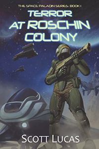 Terror at Roschin Colony