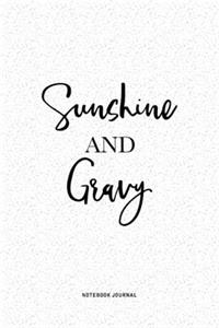 Sunshine And Gravy