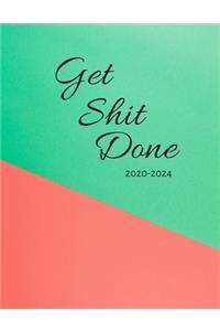 Get Shit Done 2020-2024