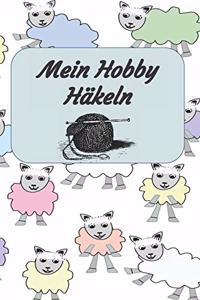 Mein Hobby Häkeln