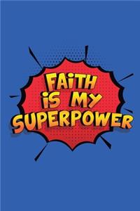 Faith Is My Superpower