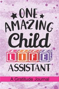 One Amazing Child Life Assistant - A Gratitude Journal