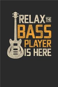 Relax The Bass Player Is Here