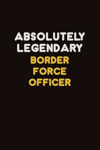 Absolutely Legendary Border force officer