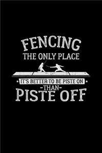 Fencing Piste on Piste off
