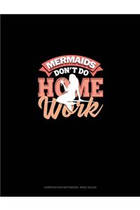 Mermaids Don't Do Homework