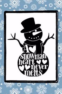 A Snowman Heart Never Melts