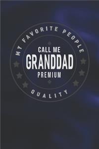 My Favorite People Call Me Granddad Premium Quality
