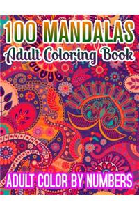 100 Mandalas Adult Coloring Book Adult Color By Numbers