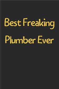 Best Freaking Plumber Ever