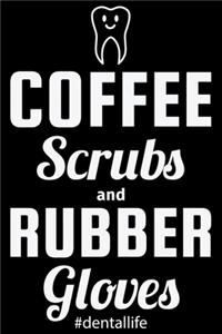 Coffee Scrubs And Rubber Gloves