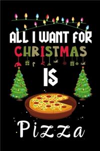 All I Want For Christmas Is Pizza