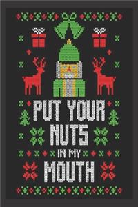 put your nuts in my mouth