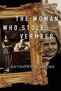 Woman Who Stole Vermeer