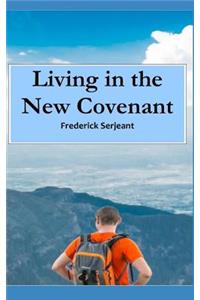 Living in the New Covenant