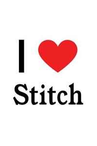 I Love Stitch: Stitch Designer Notebook