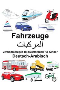 Deutsch-Arabisch Fahrzeuge Zweisprachiges Bildwörterbuch für Kinder