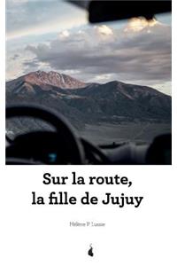 Sur la route, la fille de Jujuy