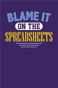 Blame It On The Spreadsheets