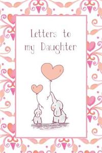 Letters To My Daughter