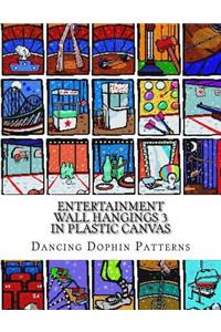 Entertainment Wall Hangings 3