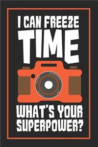 I Can Freeze Time - What's Your Superpower?