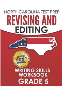 North Carolina Test Prep Revising and Editing Writing Skills Workbook Grade 5