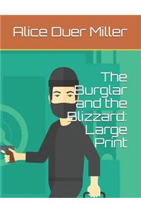 The Burglar and the Blizzard: Large Print
