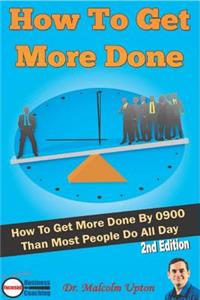 How to Get More Done