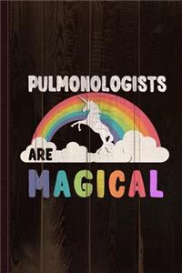 Pulmonologists Are Magical Journal Notebook