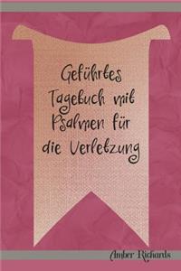 Geführtes Tagebuch Mit Psalmen Für Die Verletzung