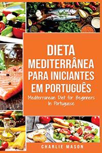 Dieta Mediterrânea para Iniciantes Em português/ Mediterranean Diet for Beginners In Portuguese