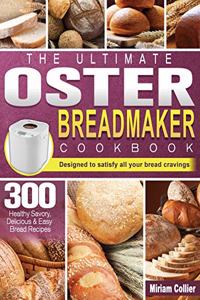 Ultimate Oster Breadmaker Cookbook