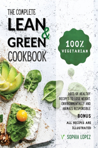 The Complete Lean and Green Cookbook