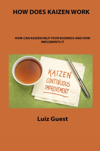 How Does Kaizen Work