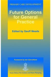 Future Options for General Practice