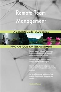 Remote Team Management A Complete Guide - 2020 Edition
